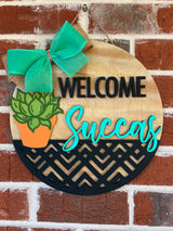 "Welcome Succas" Wall Hanger